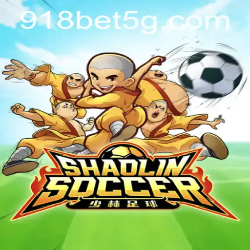 Explorando o Fascinante Mundo de ShaolinSoccer no 918bet